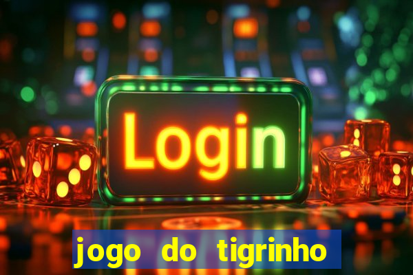 jogo do tigrinho aposta 5 reais