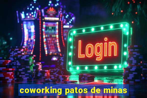 coworking patos de minas