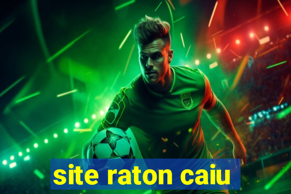 site raton caiu