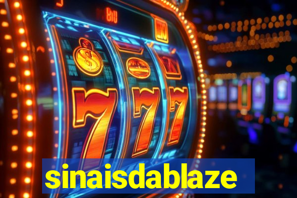 sinaisdablaze