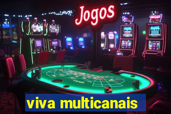 viva multicanais