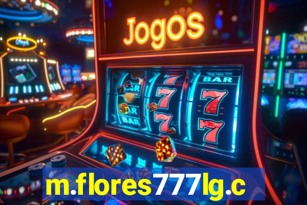 m.flores777lg.com