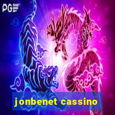 jonbenet cassino