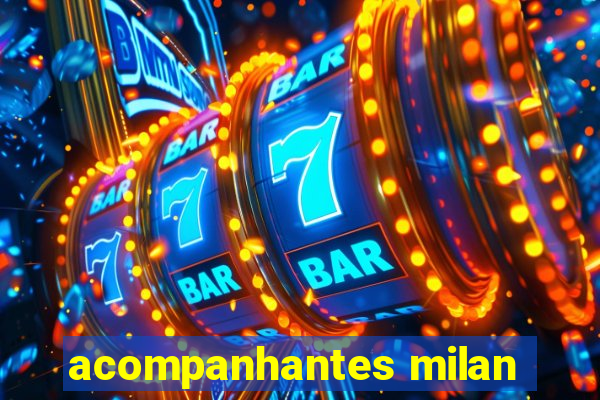 acompanhantes milan