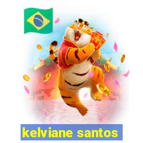 kelviane santos