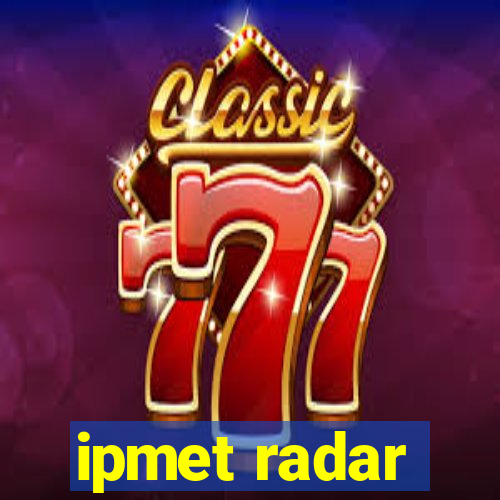 ipmet radar