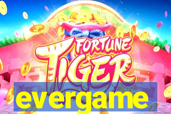 evergame