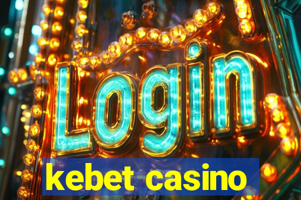 kebet casino