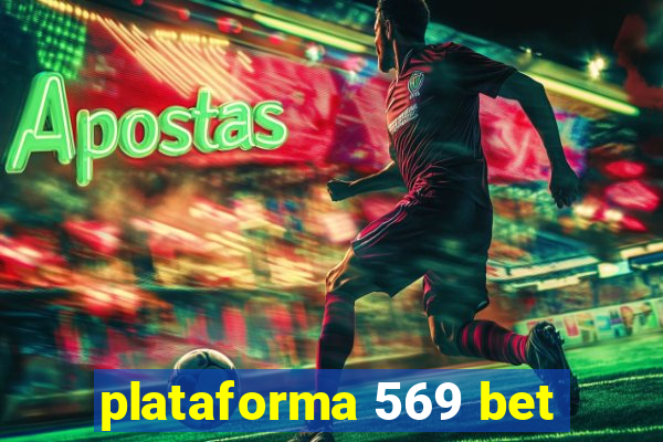 plataforma 569 bet