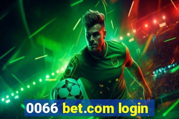 0066 bet.com login