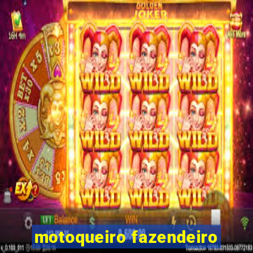 motoqueiro fazendeiro