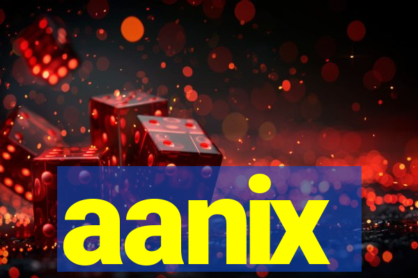 aanix