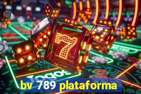 bv 789 plataforma