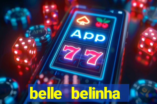 belle belinha privacy vazados