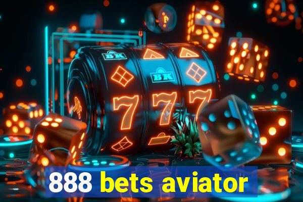 888 bets aviator