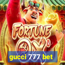 gucci 777 bet