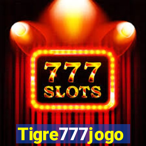 Tigre777jogo