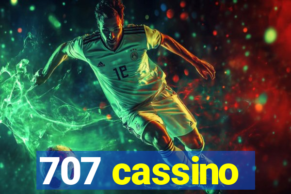 707 cassino