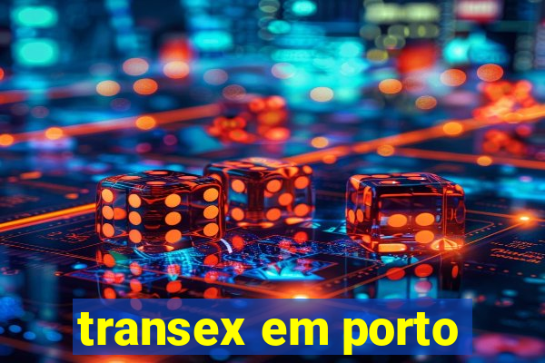 transex em porto