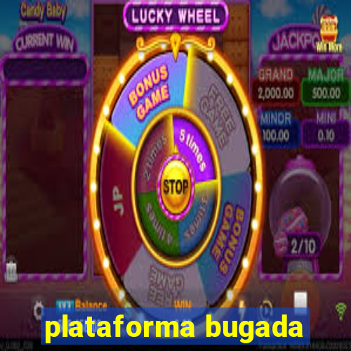 plataforma bugada