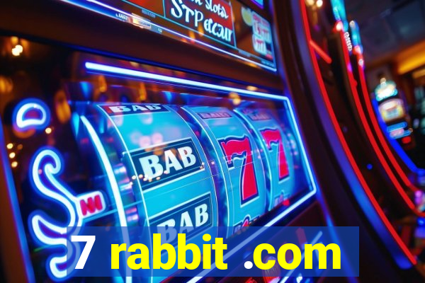 7 rabbit .com