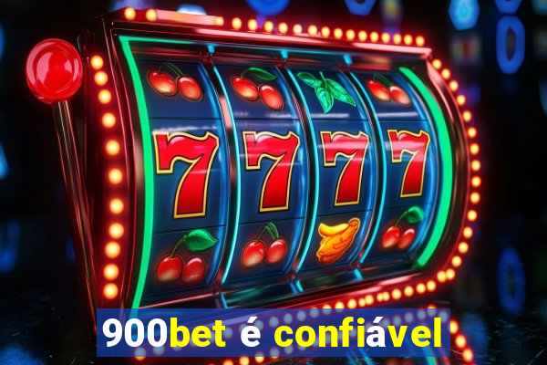 900bet é confiável