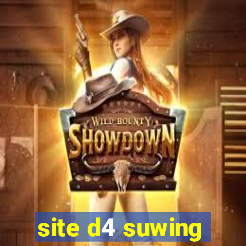 site d4 suwing