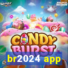 br2024 app