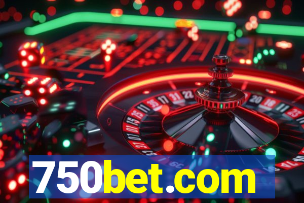 750bet.com