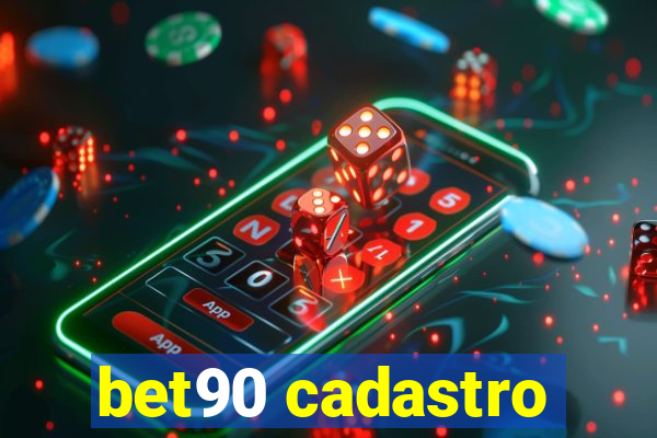 bet90 cadastro