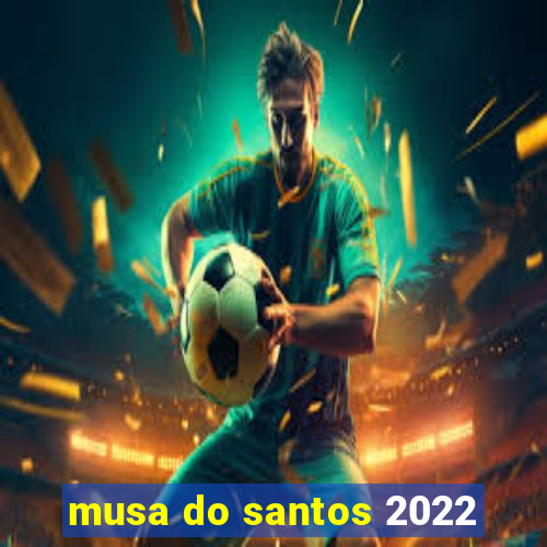 musa do santos 2022