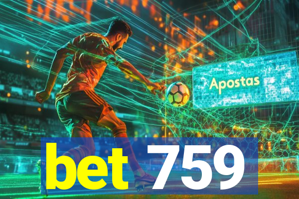 bet 759