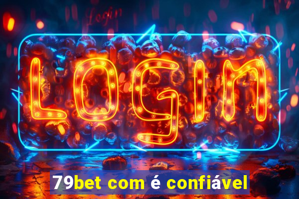 79bet com é confiável