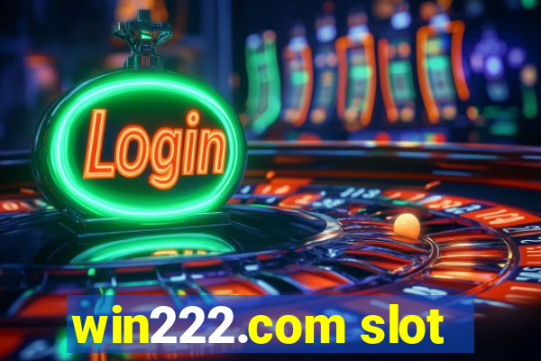 win222.com slot