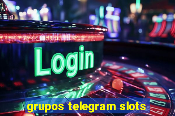 grupos telegram slots