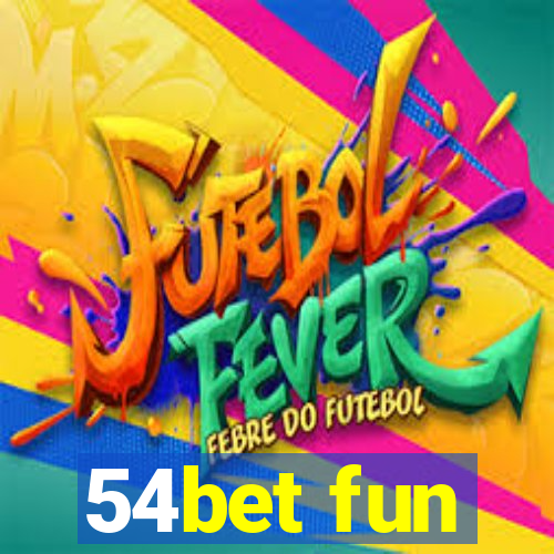 54bet fun