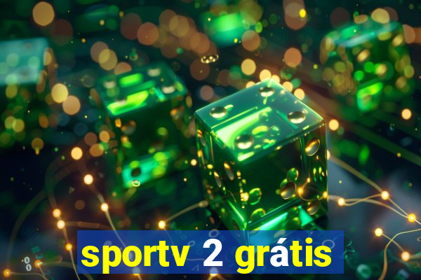 sportv 2 grátis