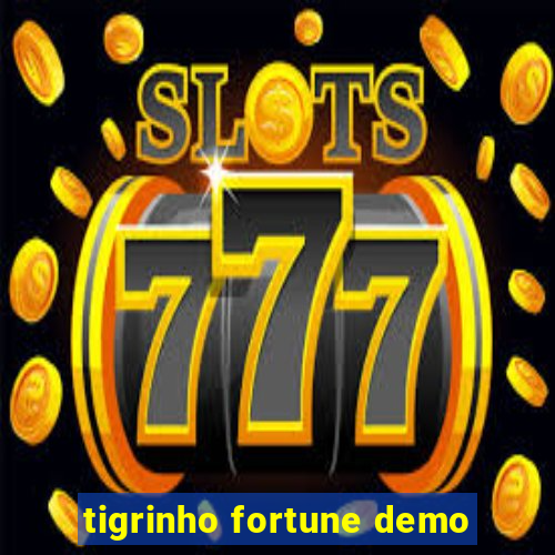 tigrinho fortune demo