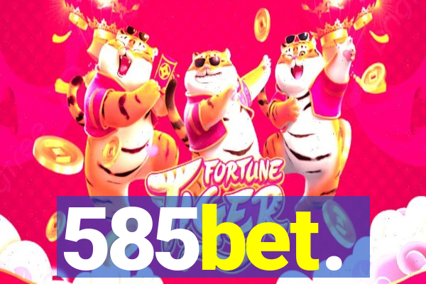 585bet.