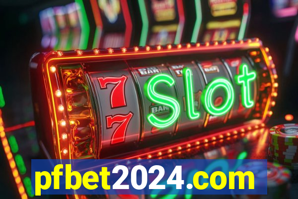 pfbet2024.com