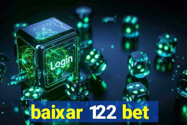 baixar 122 bet