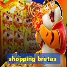 shopping bretas