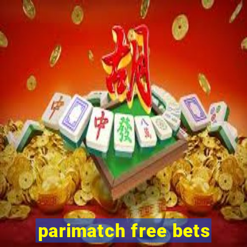 parimatch free bets