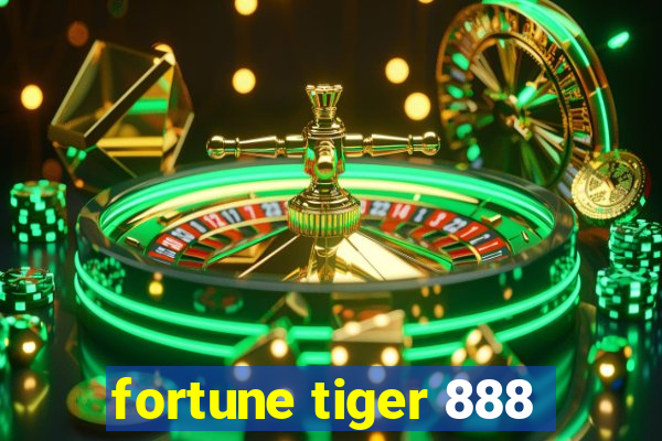 fortune tiger 888