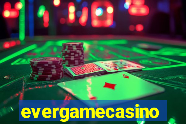 evergamecasino