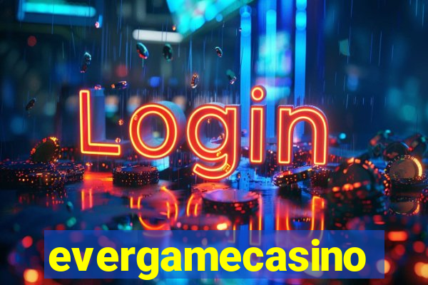 evergamecasino