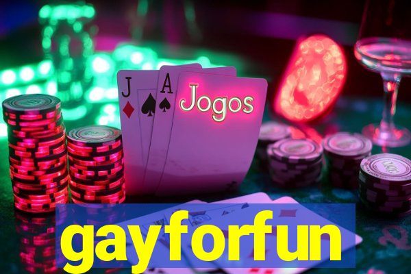 gayforfun