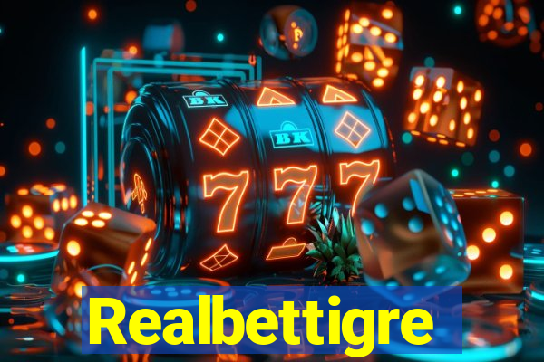 Realbettigre