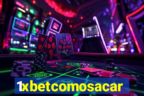 1xbetcomosacar