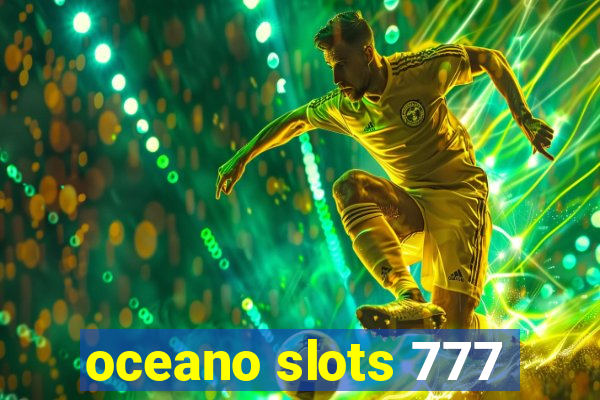 oceano slots 777